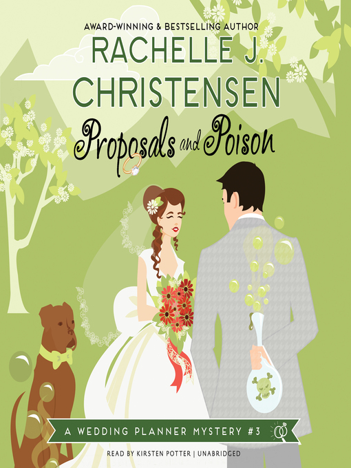 Title details for Proposals and Poison by Rachelle J. Christensen - Available